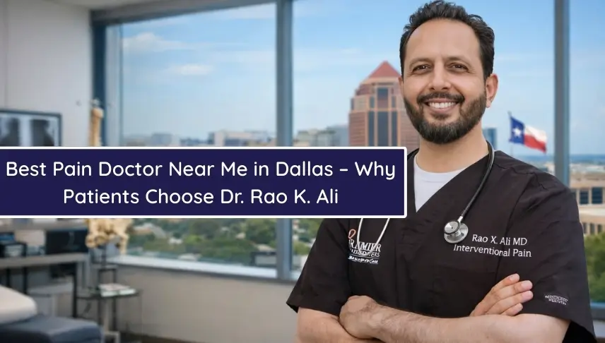 Best Pain Doctor Near Me in Dallas